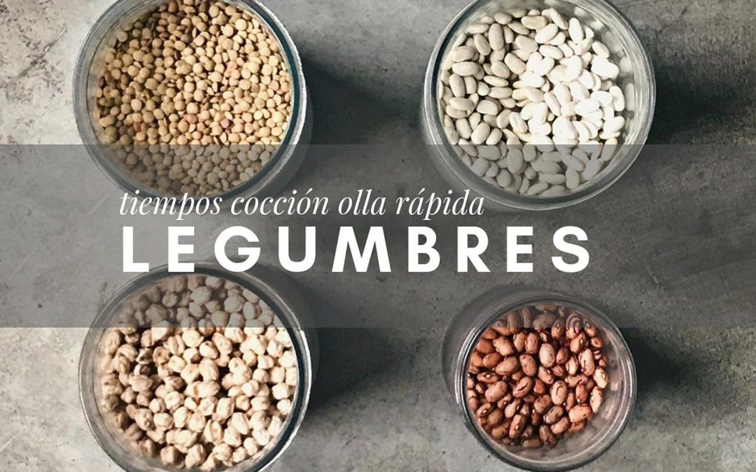 definido El cuarto polvo Tiempo de cocción de legumbres en la olla rápida – delicious spanish food