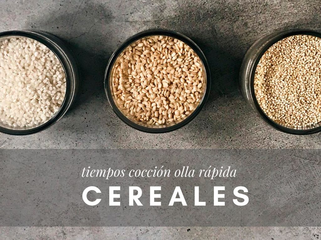 Tiempos de cocción en olla rápida de cereales